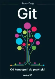 git-od-koncepcji-do-praktyki-jacek-drag