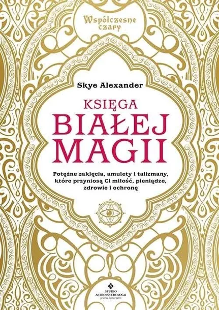 KSIĘGA BIAŁEJ MAGII - SKYE ALEXANDER