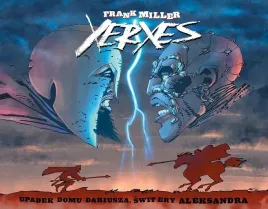 xerxes-upadek-rodu-dariusza-swit-ery-aleksandra-frank-miller