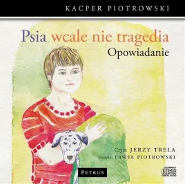 psia-wcale-nie-tragedia-cd-kacper-piotrowski