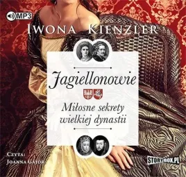 jagiellonowie-milosne-sekrety-audiobook-iwona-kienzler