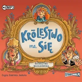 krolestwo-ma-sie-audiobook-katarzyna-wasilkowska