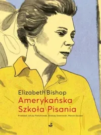 amerykanska-szkola-pisania-szkice-i-opowiadania-elizabeth-bishop