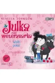 wielki-pokaz-t-2-julka-mala-weterynarka-audiobook-rebecca-johnson