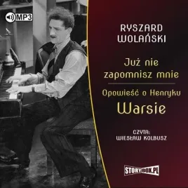 juz-nie-zapomnisz-mnie-opowiesc-o-henryku-warsie-ryszard-wolanski