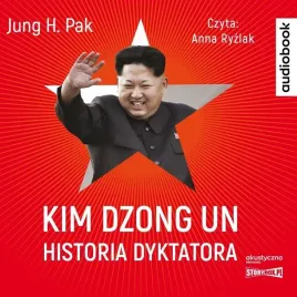 kim-dzong-un-historia-dyktatora-audiobook-jung-h-pak