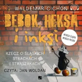 bebok-heksa-i-inksi-rzecz-o-slaskich-audiobook-waldemar-cichon