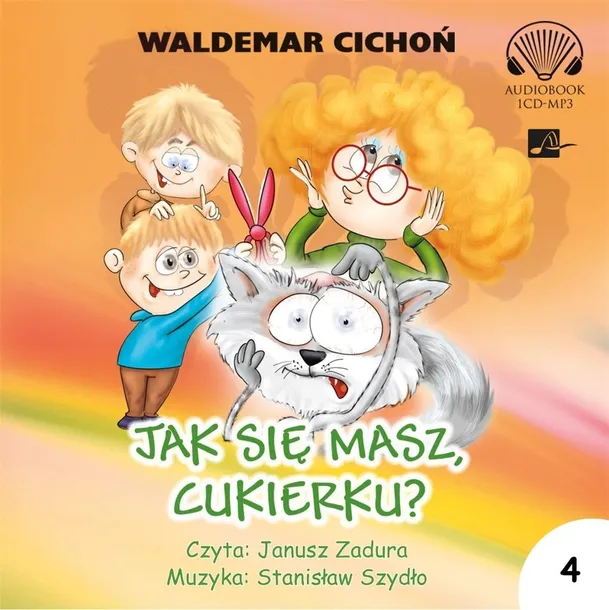 JAK SIĘ MASZ CUKIERKU? AUDIOBOOK - WALDEMAR CICHOŃ