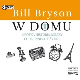 w-domu-krotka-historia-rzeczy-audiobook-bill-bryson
