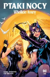 ptaki-nocy-t-2-wielkie-lowy-gail-simone-ed-benes-marek-starosta
