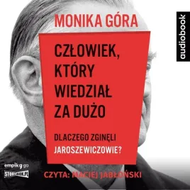 czlowiek-ktory-wiedzial-za-duzo-audiobook-monika-gora