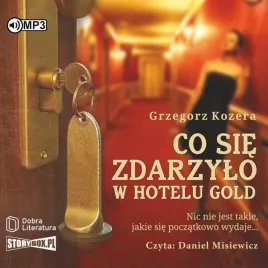 co-sie-zdarzylo-w-hotelu-gold-audiobook-grzegorz-kozera