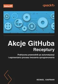 akcje-githuba-receptury-praktyczny-przewodnik-po-automatyzacji-i
