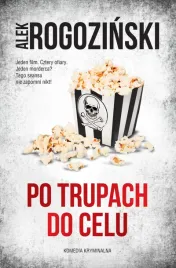 po-trupach-do-celu-alek-rogozinski