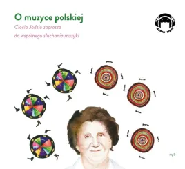 o-muzyce-polskiej-ciocia-jadzia-zaprasza-jadwiga-mackiewicz