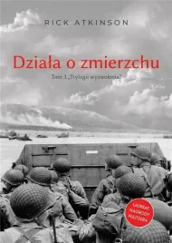 dziala-o-zmierzchu-wojna-w-europie-zachodniej-rick-atkinson