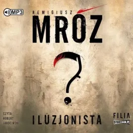 iluzjonista-audiobook-remigiusz-mroz
