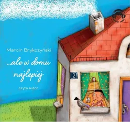 ale-w-domu-najlepiej-audiobook-marcin-brykczynski