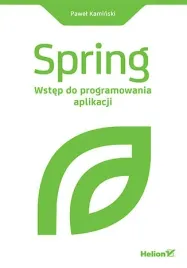 spring-wstep-do-programowania-aplikacji-pawel-kaminski