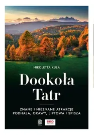 dookola-tatr-znane-i-nieznane-atrakcje-podhala-orawy-liptowa-i-spisza