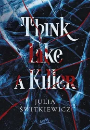 think-like-a-killer-julia-switkiewicz
