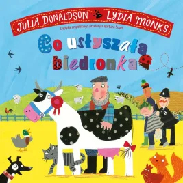 co-uslyszala-biedronka-julia-donaldson-lydia-monks