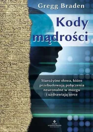 kody-madrosci-starozytne-slowa-gregg-braden