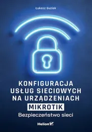 konfiguracja-uslug-sieciowych-na-urzadzeniach-mikrotik-bezpieczenstwo