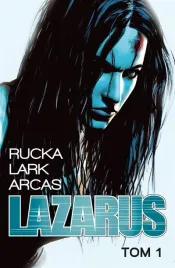 lazarus-t-1-greg-rucka-michael-lark-stefano-guadiano-brian