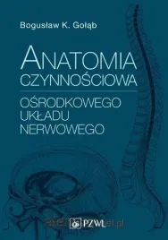 anatomia-czynnosciowa-osrodkowego-ukladu-nerwowego-boguslaw-golab