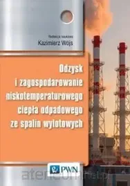 odzysk-i-zagospod-niskotemp-ciepla-odpadowego-kazimierz-wojs-red