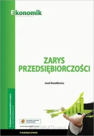 zarys-przedsiebiorczosci-podrecznik-ekonomik-jacek-musialkiewicz