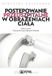 postepowanie-przedszpitalne-w-obrazeniach-ciala-przemyslaw-gula