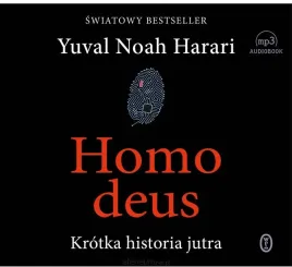homo-deus-krotka-historia-jutra-audiobook-yuval-noah-harari