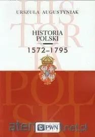 historia-polski-1572-1795-urszula-augustyniak