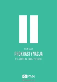 prokrastynacja-kto-zarabia-na-twojej-przerwie-ethan-tussey