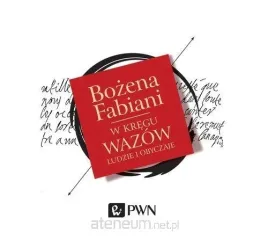 w-kregu-wazow-ludzie-i-obyczaje-audiobook-bozena-fabiani