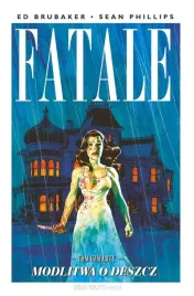fatale-t-4-modlitwa-o-deszcz-ed-brubaker