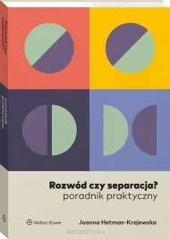 rozwod-czy-separacja-poradnik-praktyczny-joanna-hetman-krajewska