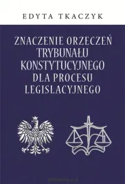 znaczenie-orzeczen-trybunalu-konstytucyjnego-edyta-tkaczyk