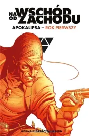 na-wschod-od-zachodu-apokalipsa-rok-pierwszy-jonathan-hickman