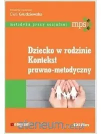 dziecko-w-rodzinie-kontekst-prawno-metodyczny-ewa-grudziewska