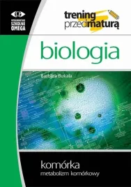 trening-matura-biologia-komorka-cz-2-metab-omega-barbara-bukala