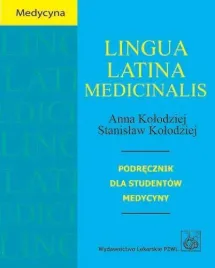 lingua-latina-medicinalis-podrecznik-pzwl-anna-kolodziej