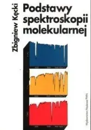 podstawy-spektroskopii-molekularnej-kecki-zbigniew