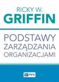 podstawy-zarzadzania-organizacjami-ricky-w-griffin