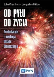od-pylu-do-zycia-pochodzenie-i-ewolucja-ukladu-john-chambers