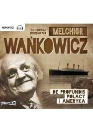 de-profundis-polacy-i-ameryka-audiobook-melchior-wankowicz