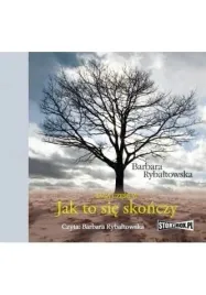 jak-to-sie-skonczy-saga-czesc-vi-audiobook-barbara-rybaltowska