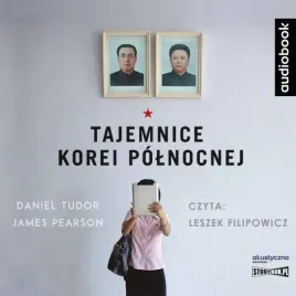 tajemnice-korei-polnocnej-audiobook-daniel-tudor-james-pearson
